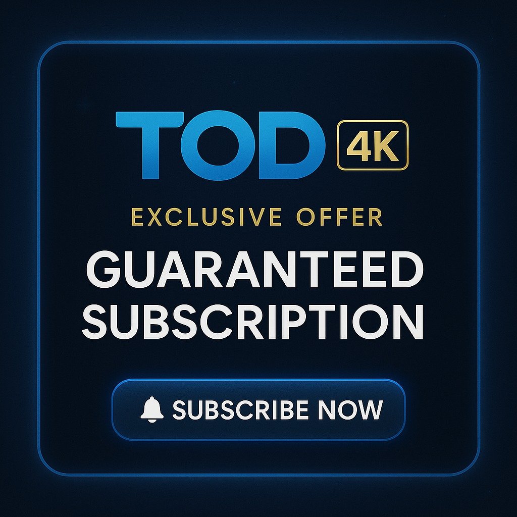 TOD 4K